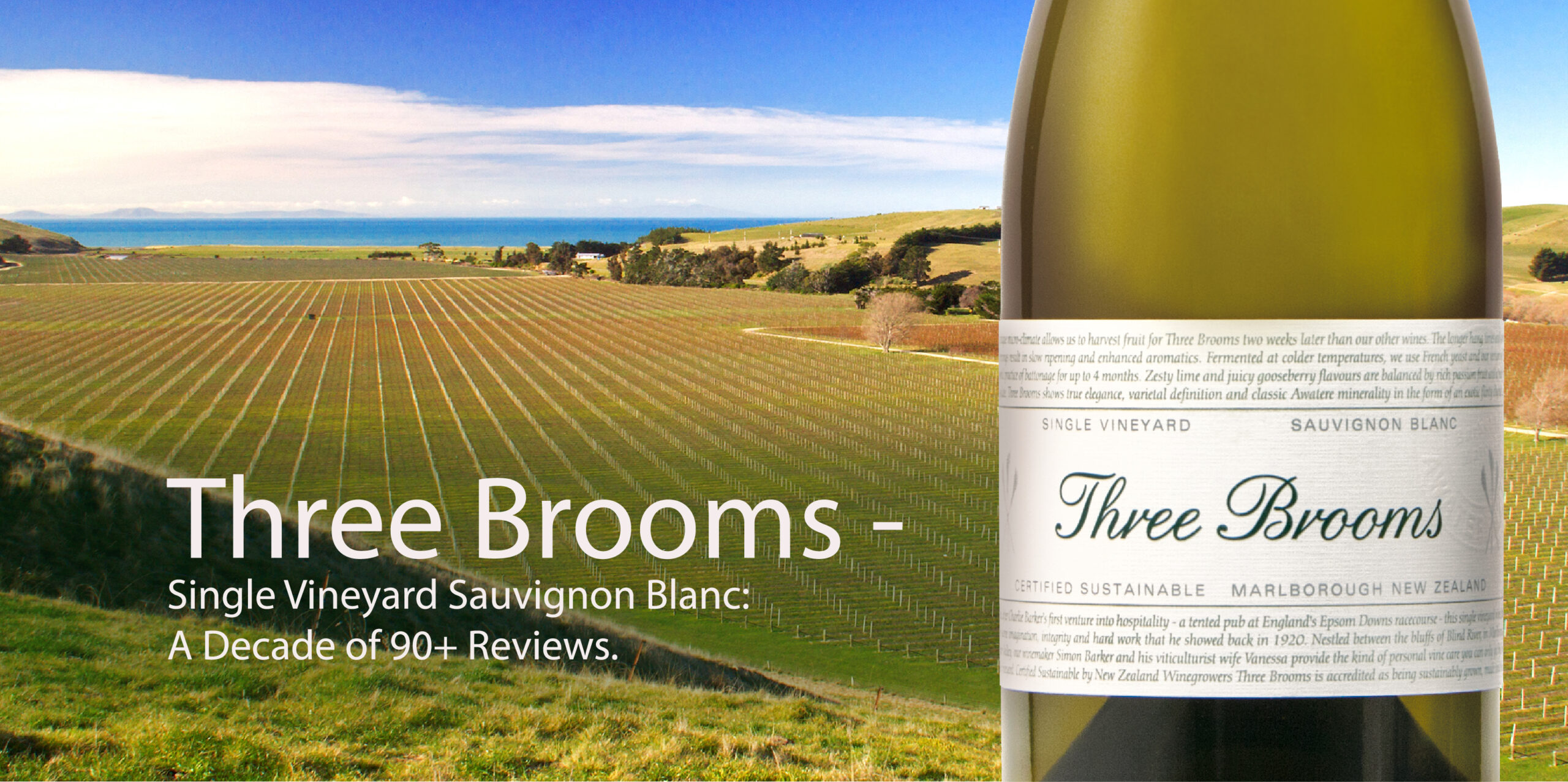 Three Brooms – Single Vineyard Sauvignon Blanc: A Decade of 90+ Reviews.